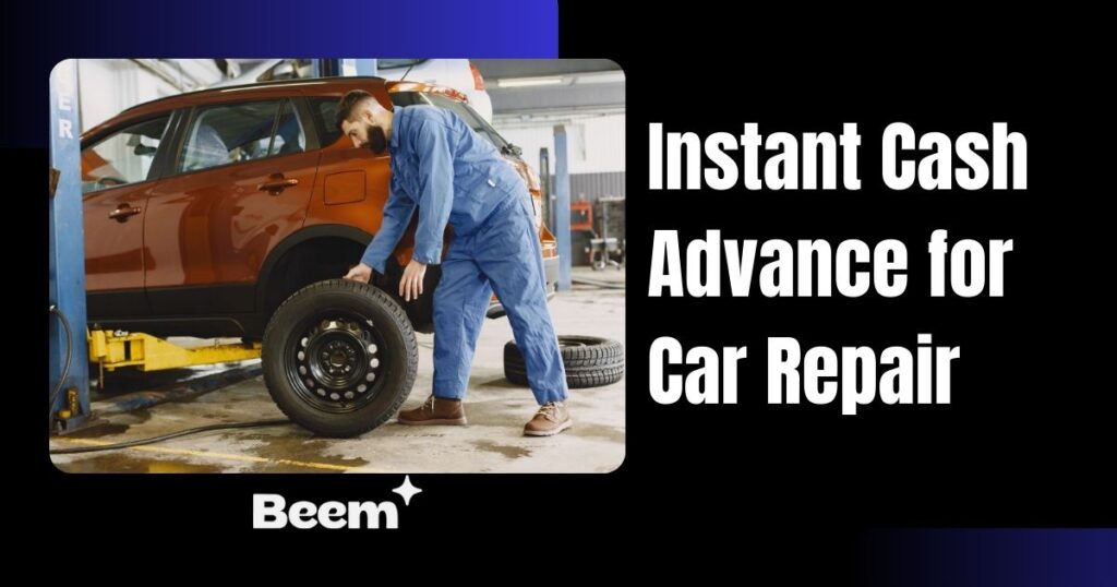 Instant Cash Advance for car repair