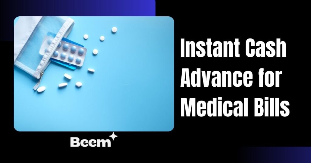 instant cash advance for medical bills