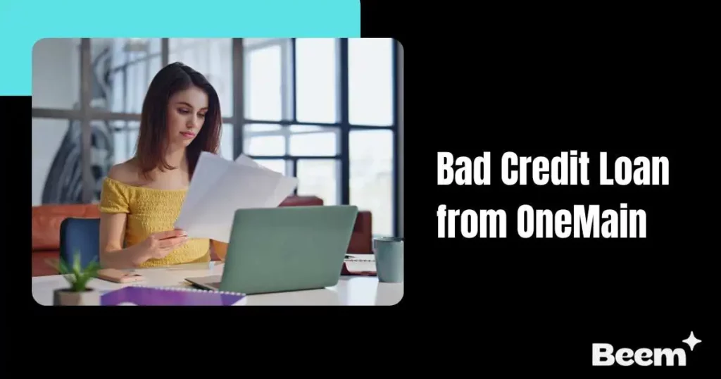 Bad Credit Loan from OneMain