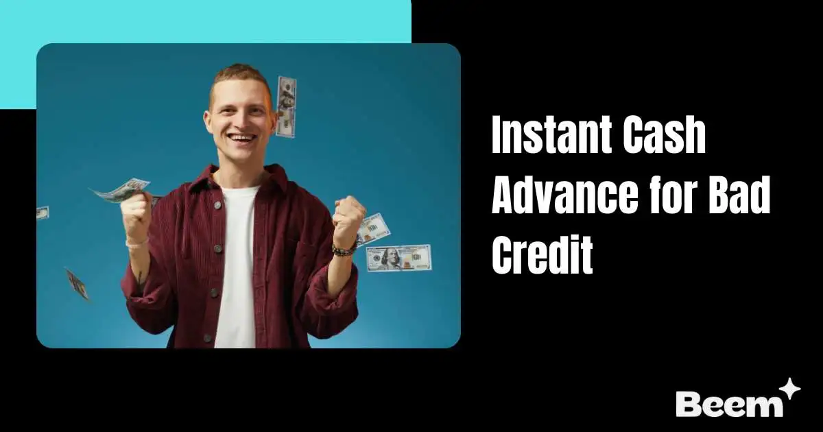 Instant Cash Advance for Bad Credit