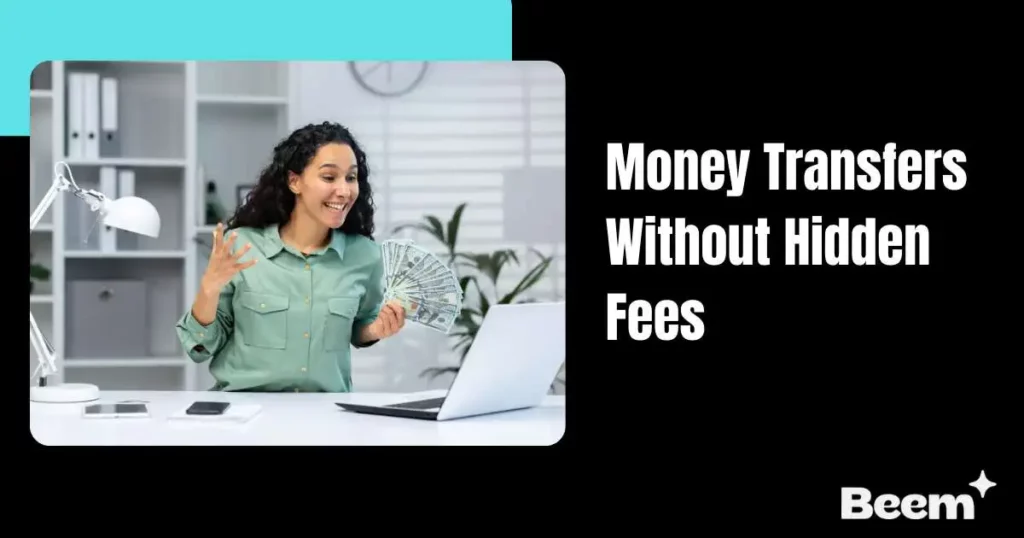 Money Transfers Without Hidden Fees