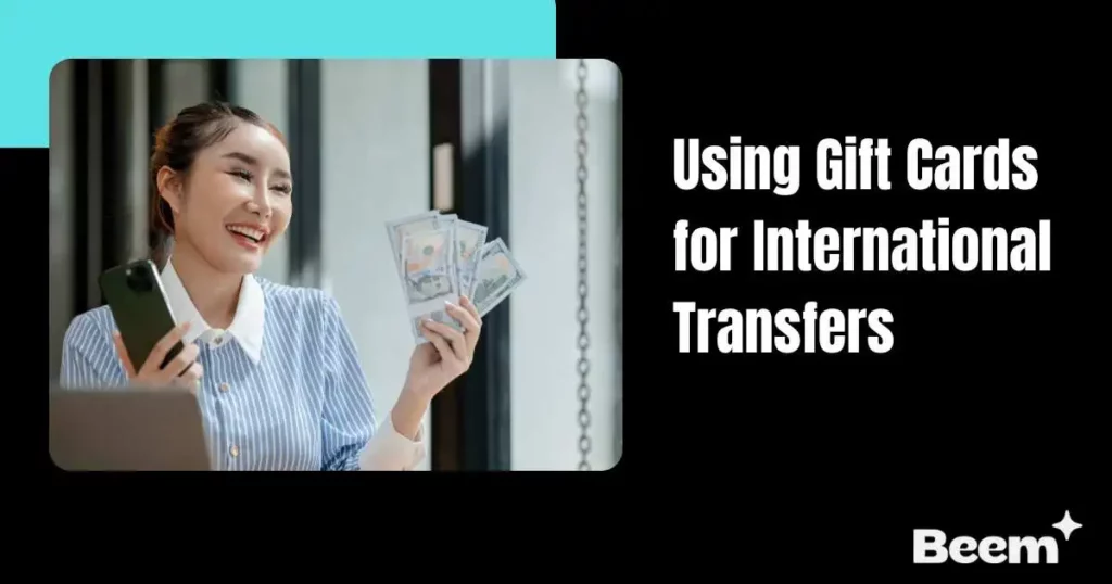 Gift Cards for International Transfers