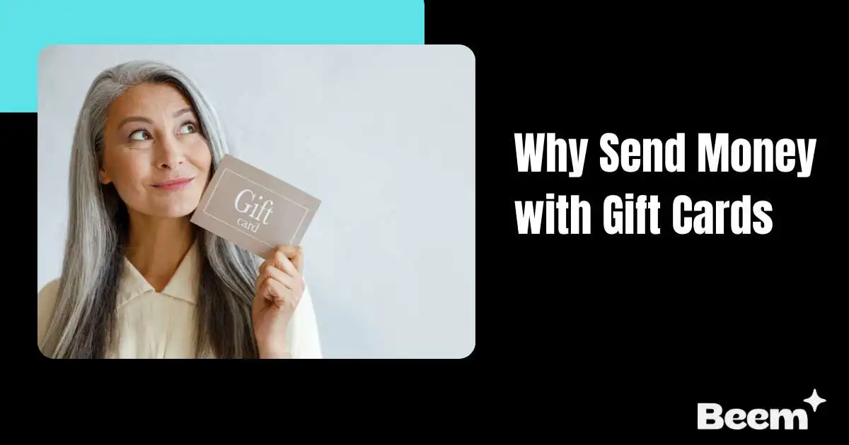 Why Send Money with Gift Cards