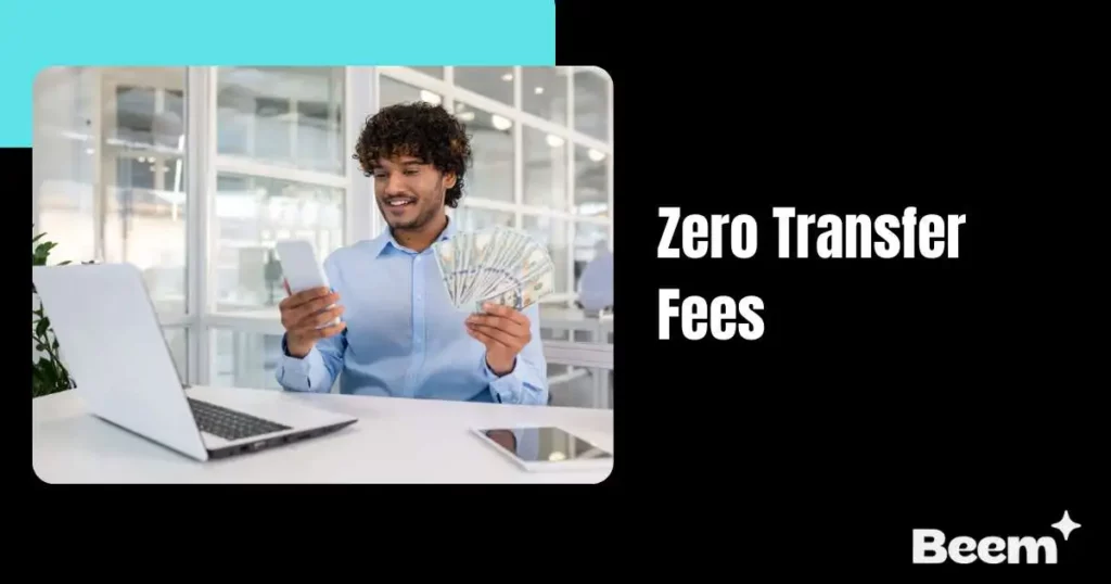 Zero Transfer Fees