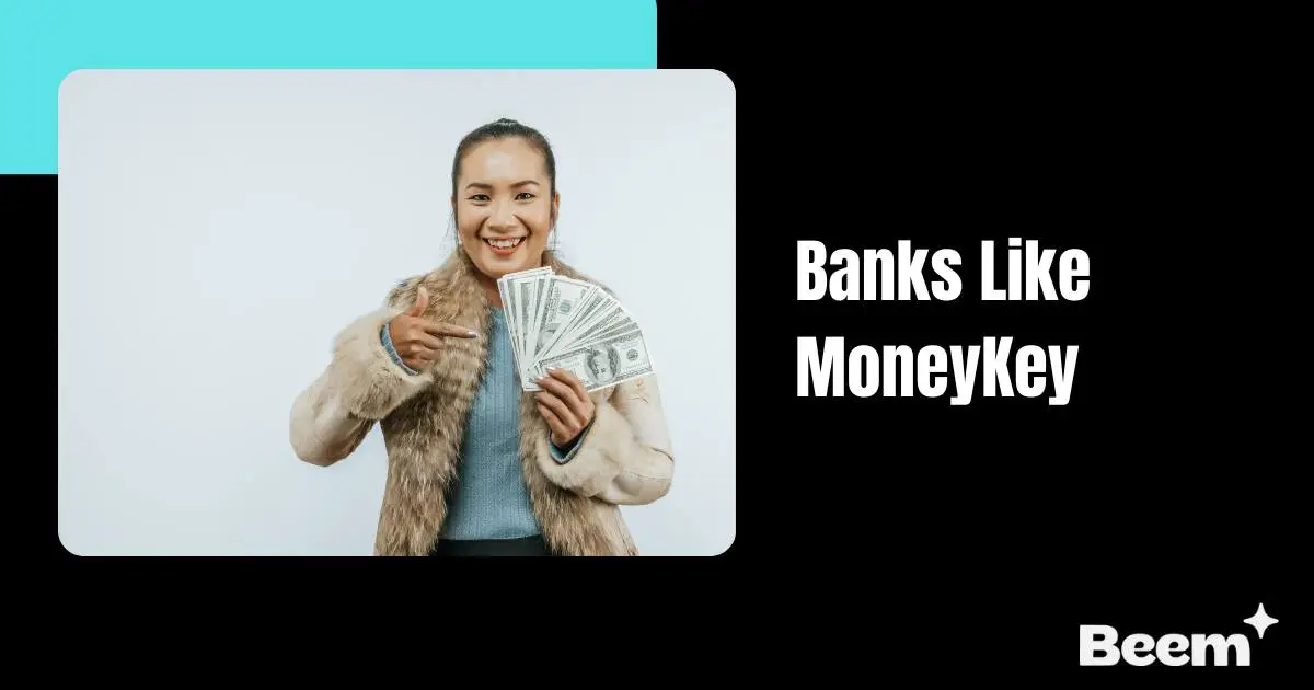 banks like MoneyKey
