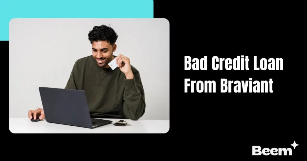 bad credit loan from Braviant