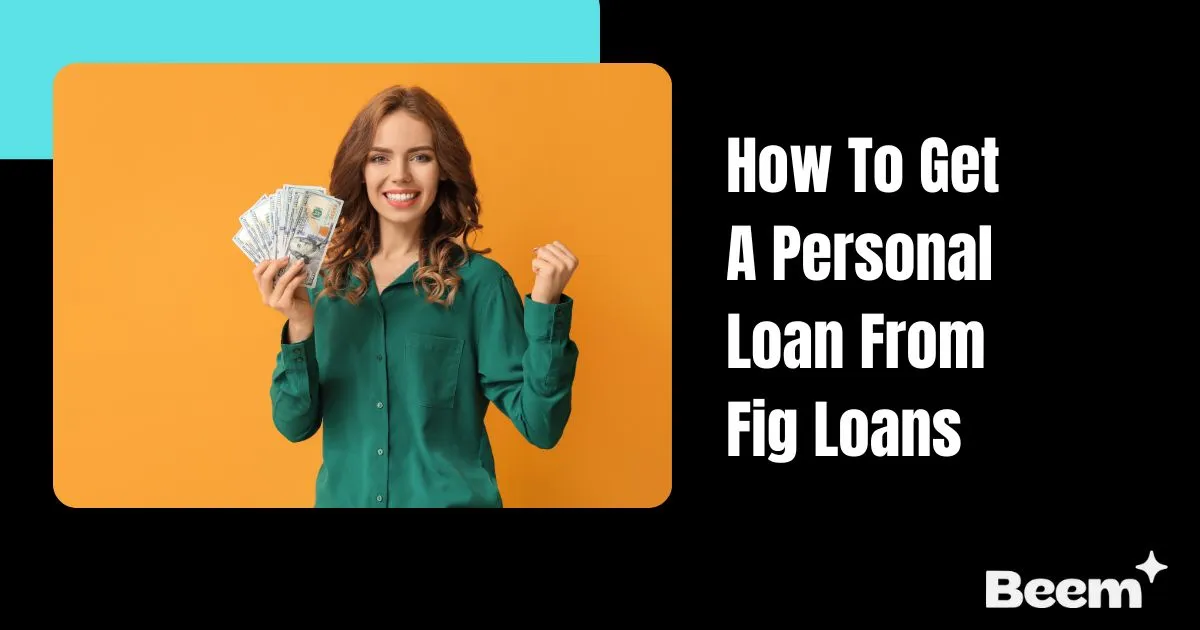 how to get a personal loan from Fig Loans
