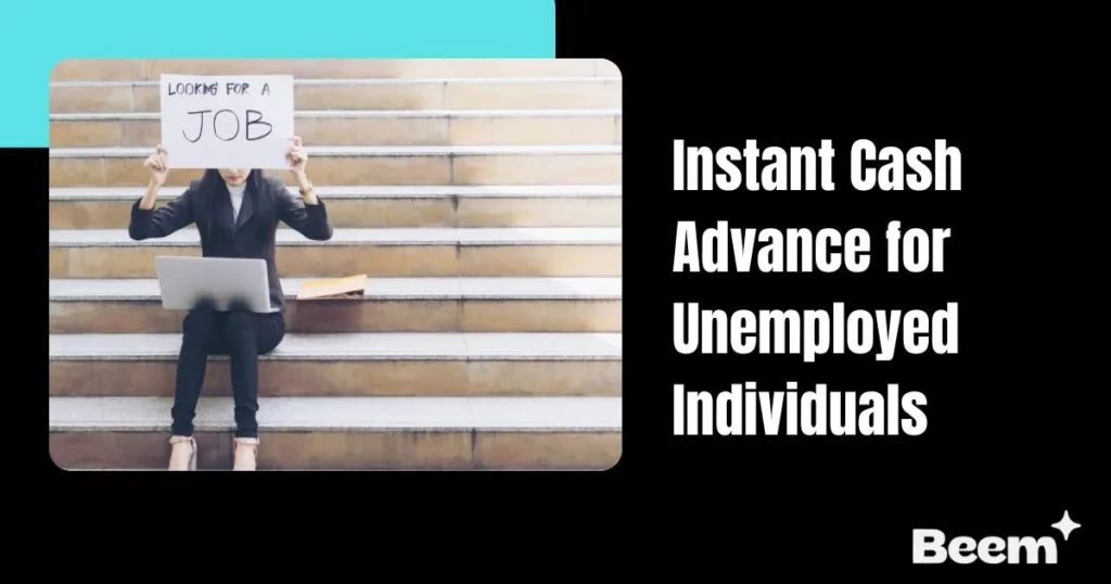 instant cash advance for unemployed individuals