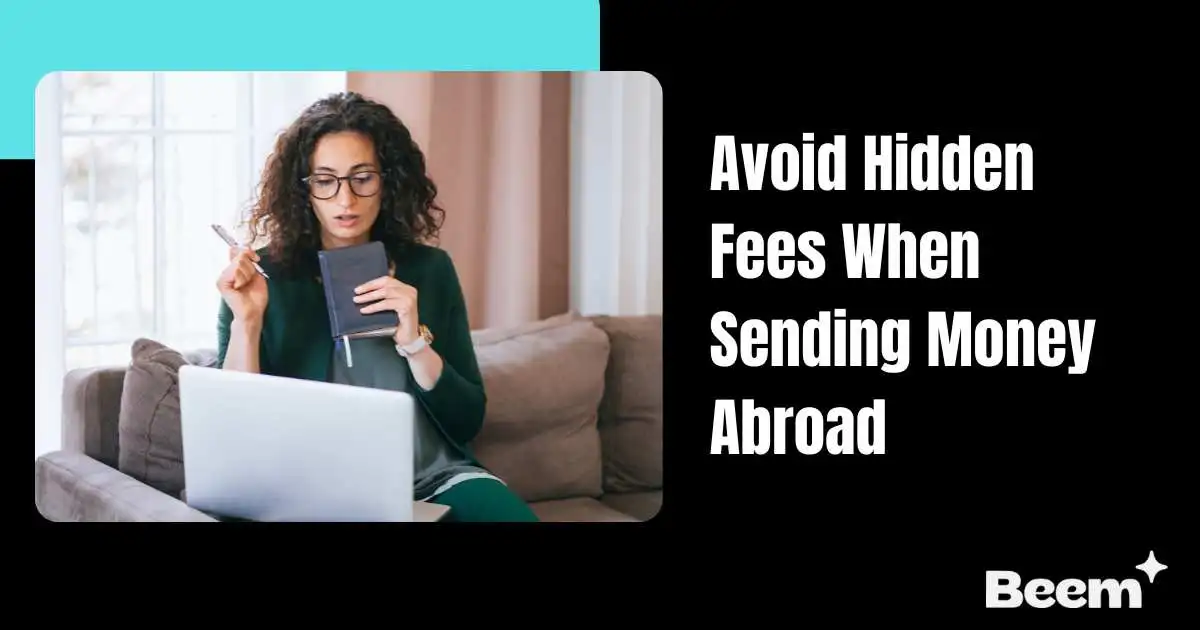 Avoid Hidden Fees When Sending Money Abroad