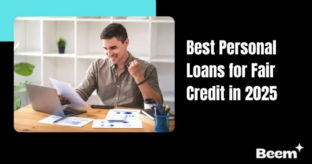 Best Personal Loans for Fair Credit in 2025