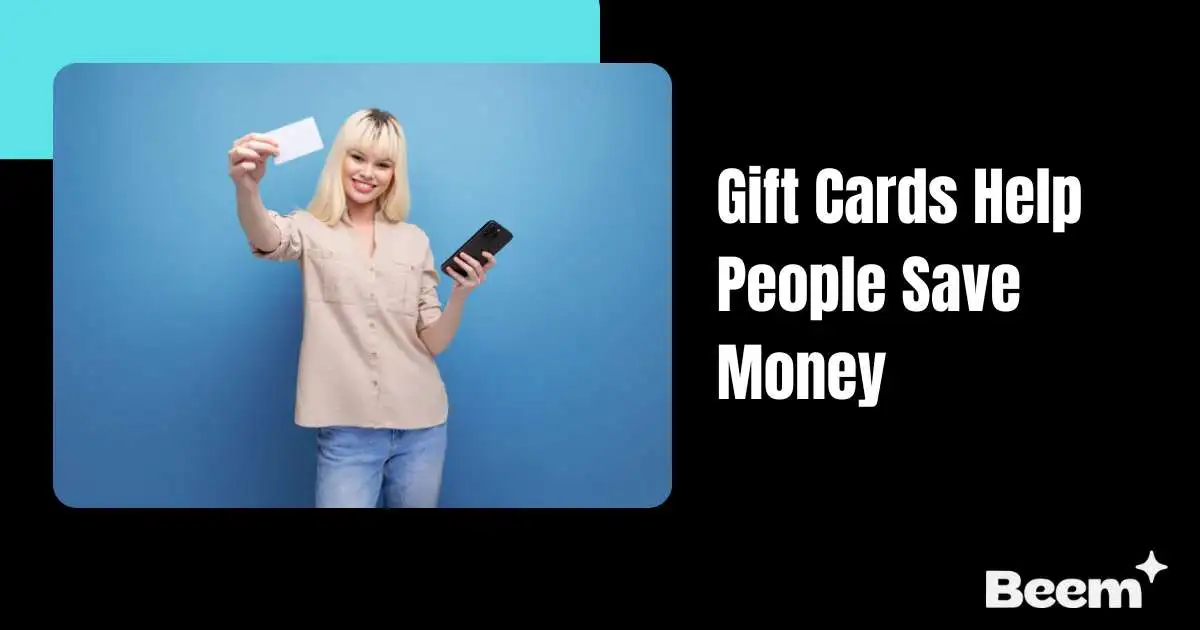 Gift Cards Help People Save Money
