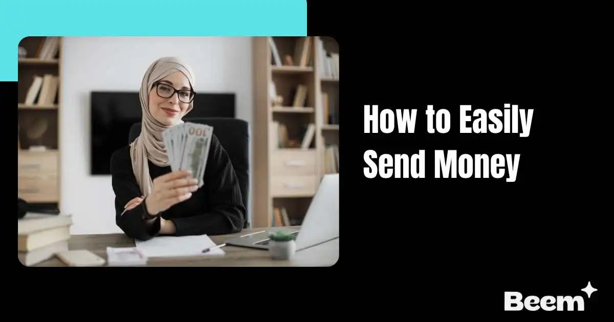 How to Easily Send Money