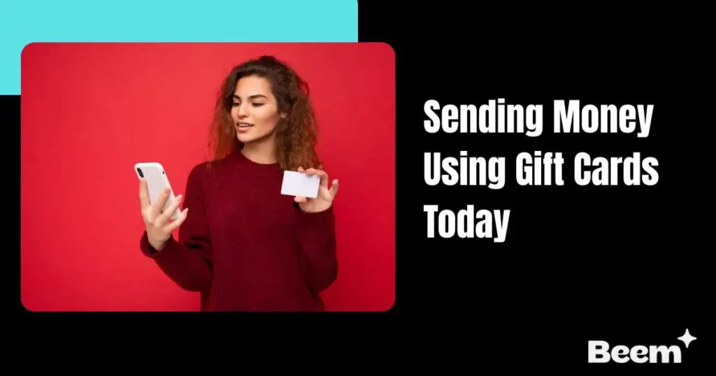 Sending Money Using Gift Cards Today