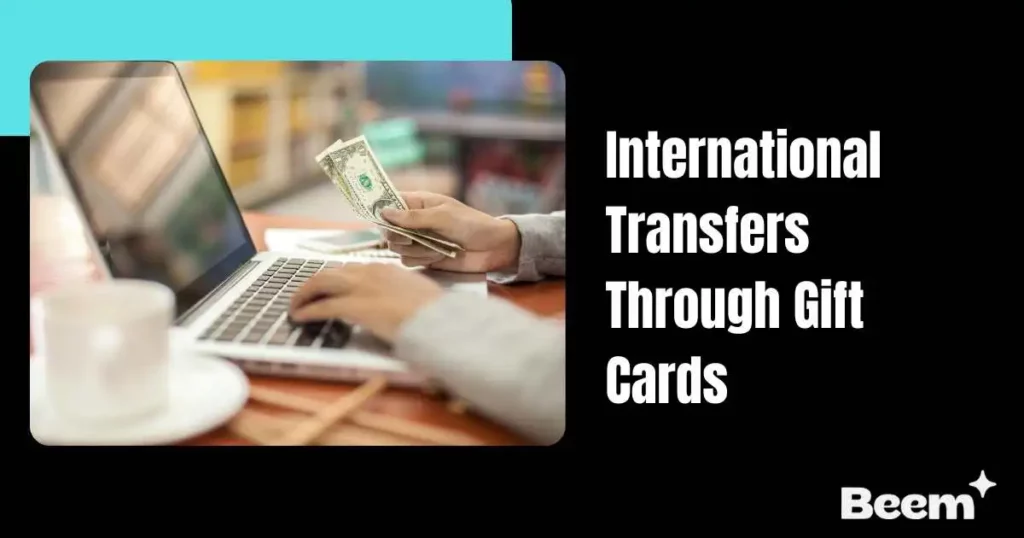 International Transfers Through Gift Cards
