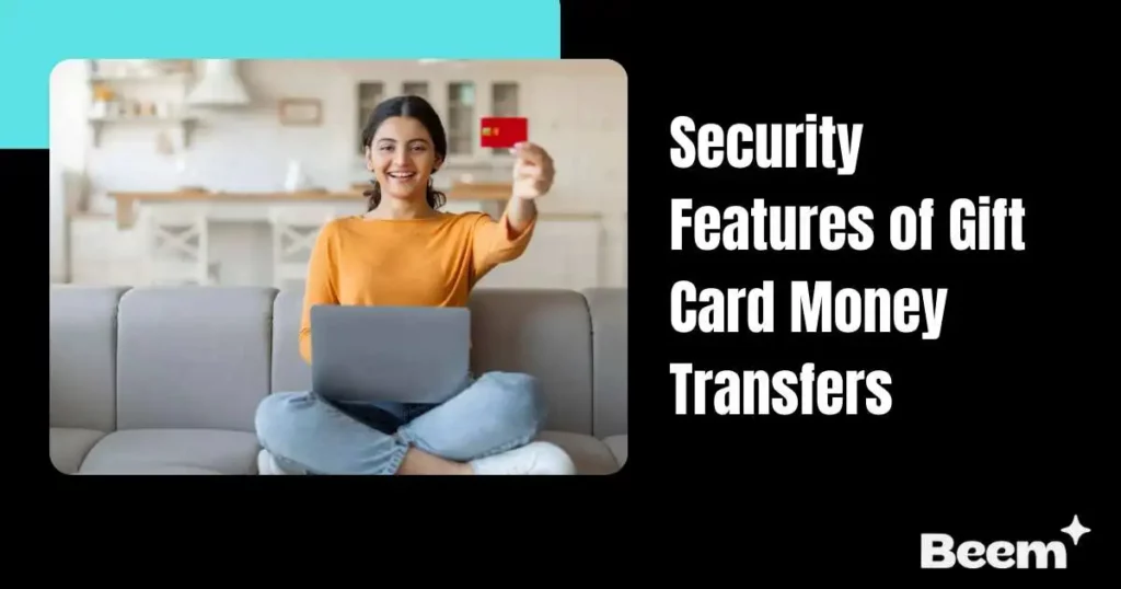 Security Features of Gift Card Money Transfers
