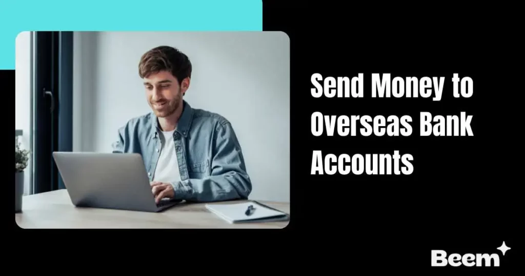 Send Money to Overseas Bank Accounts