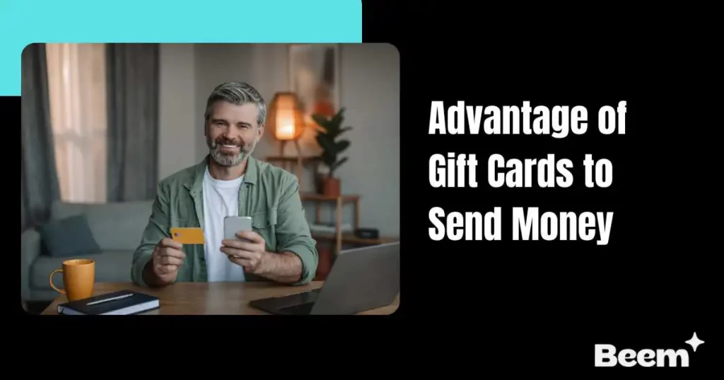 Advantage of Gift Cards to Send Money