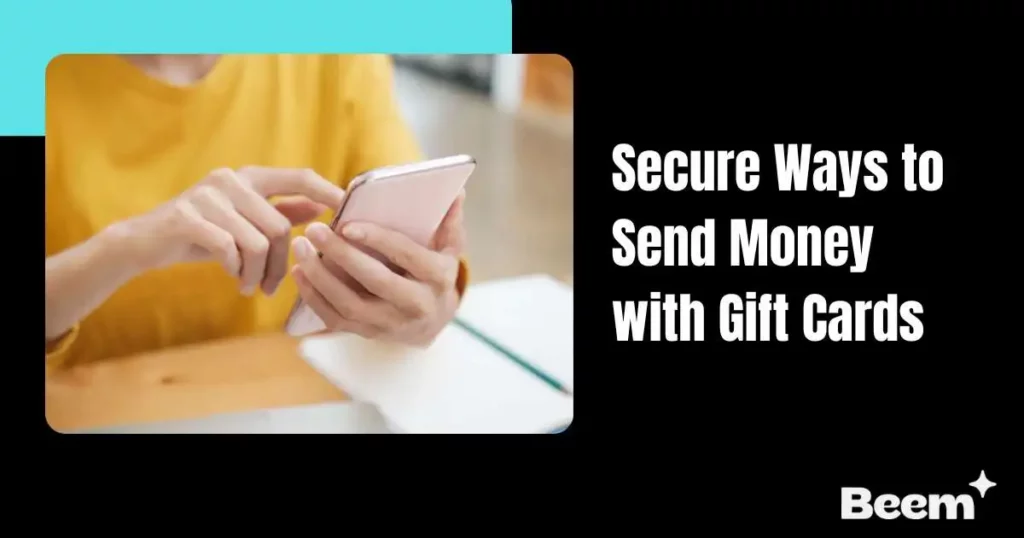 Secure Ways to Send Money with Gift Cards