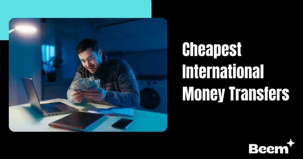 Cheapest International Money Transfer Cheapest International Money Transfer