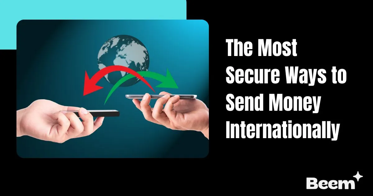 most secure ways to send money internationally