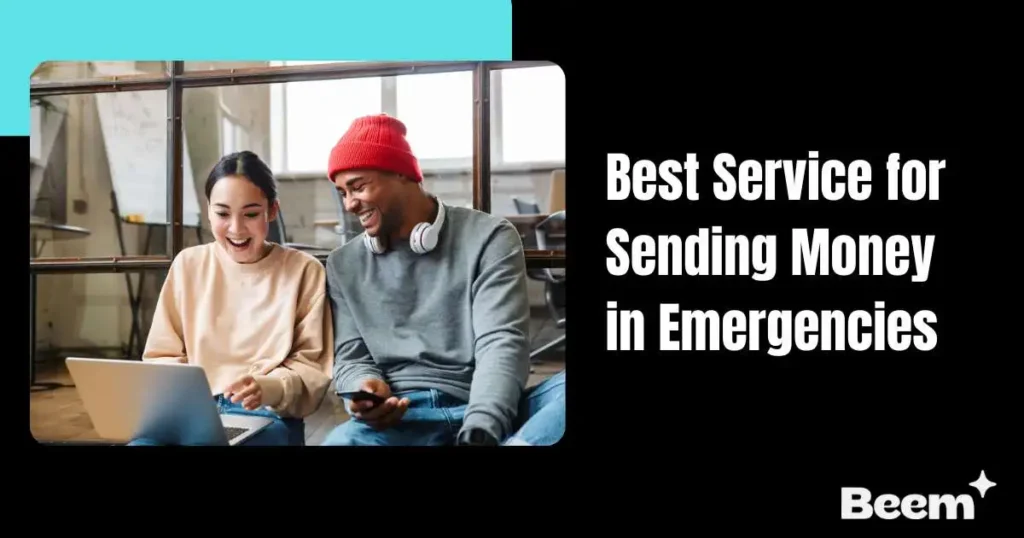 Best Service for Sending Money in Emergencies