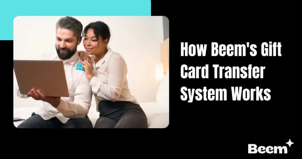 How Beem's Gift Card Transfer System Works Fast, Easy, and Fee-Free