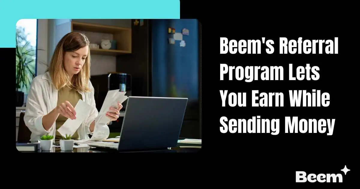 How Beem's Referral Program Lets You Earn While Sending Money