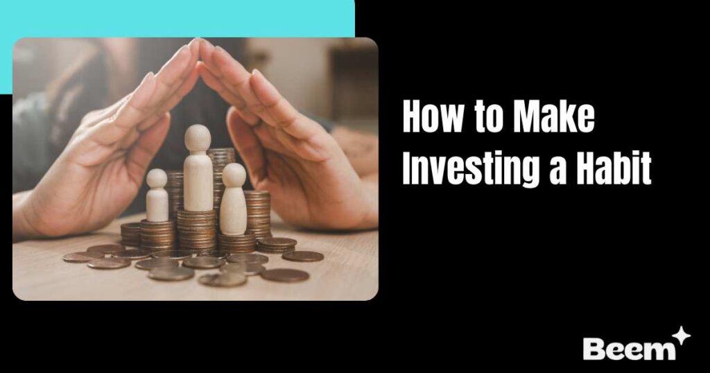 How to Make Investing a Habit