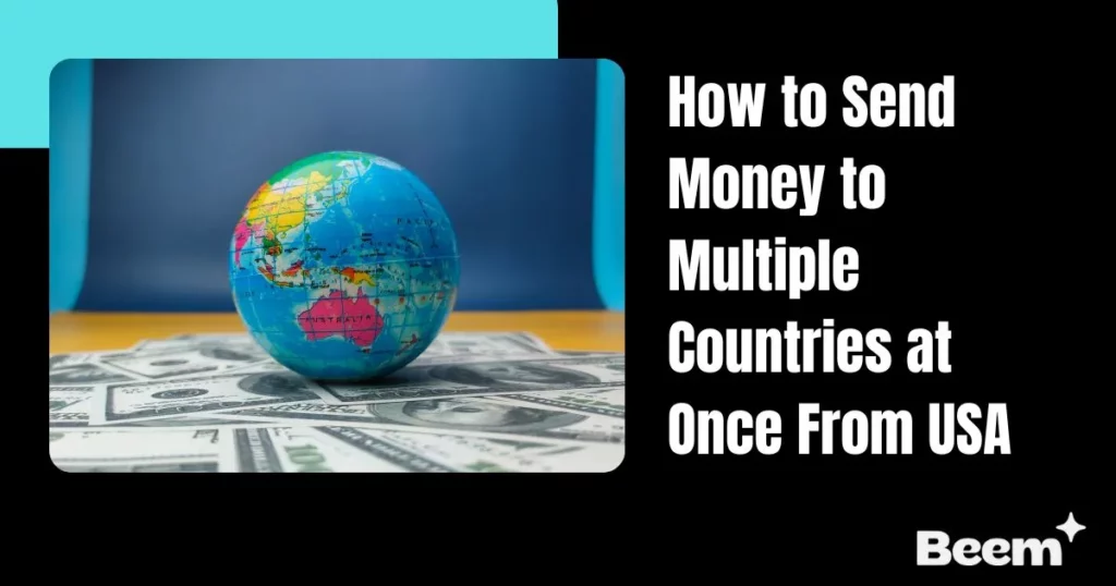 send money to multiple countries