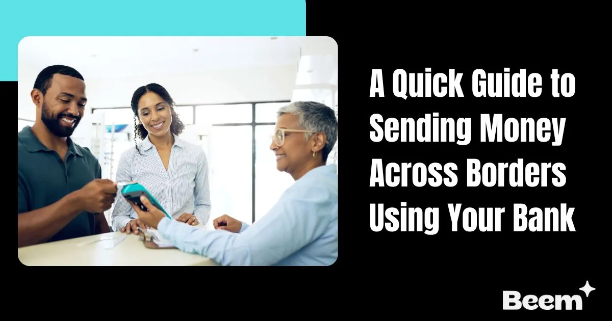 sending money across borders using your bank