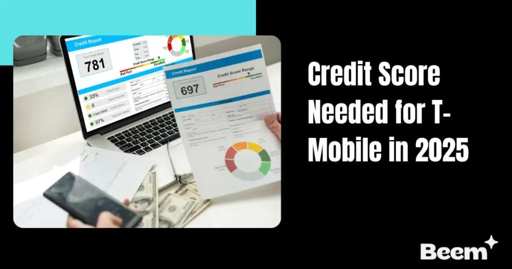 Credit Score Needed for T-Mobile in 2025
