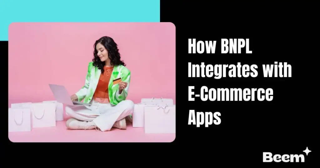 How BNPL Integrates with E-Commerce