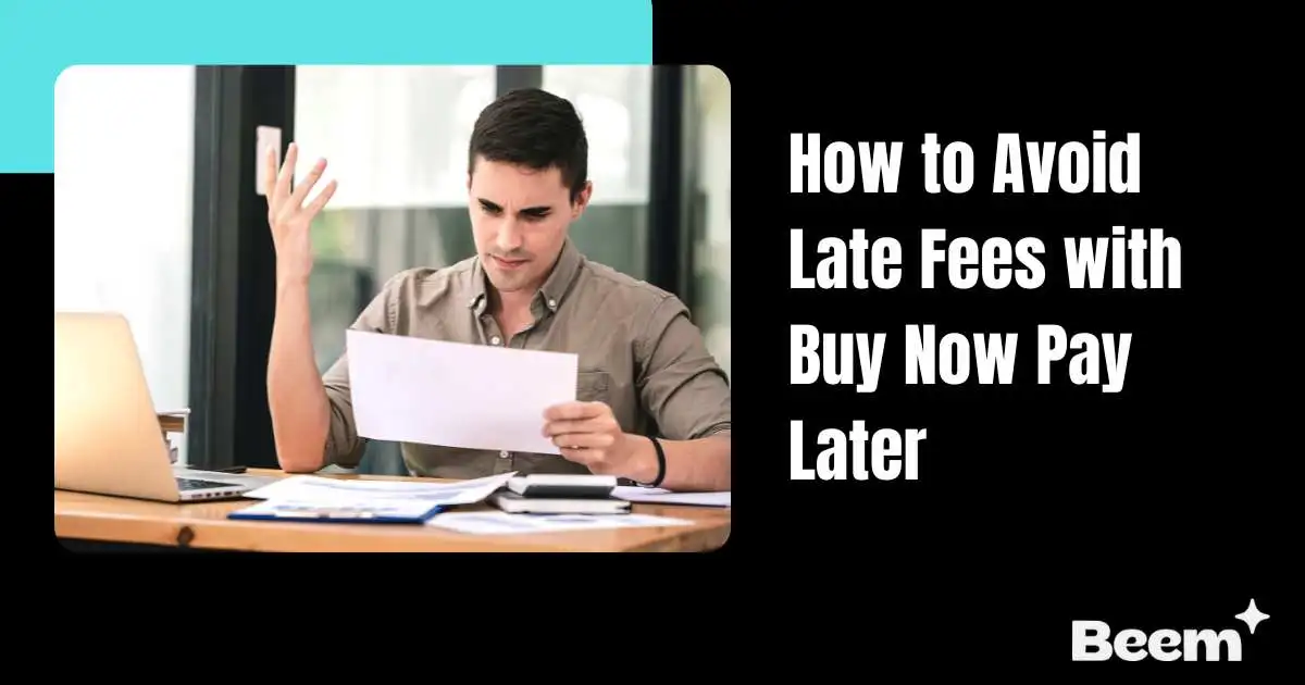 How to Avoid Late Fees with BNPL