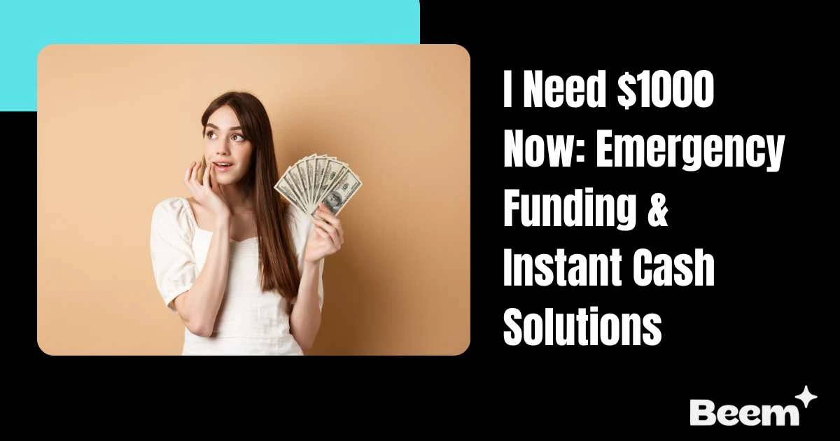 I Need $1000 Now