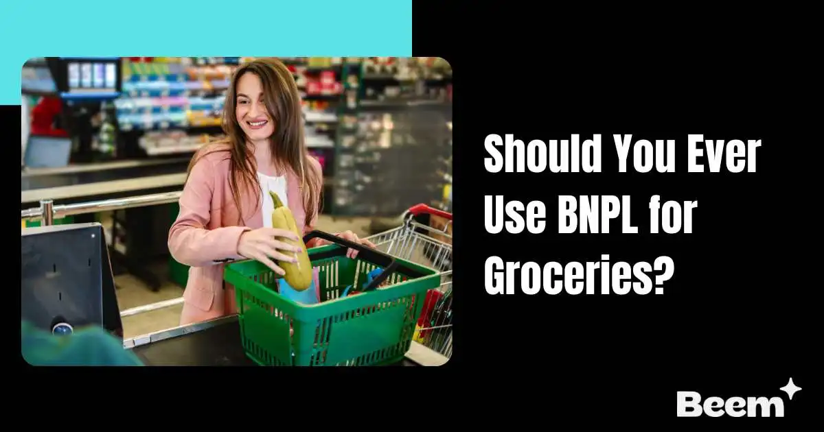 Use BNPL for Groceries