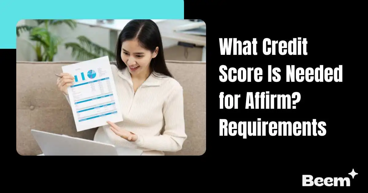 What Credit Score Is Needed for Affirm