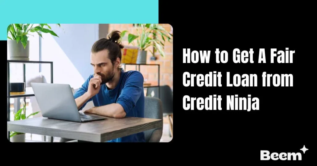 Get A Fair Credit Loan from Credit Ninja
