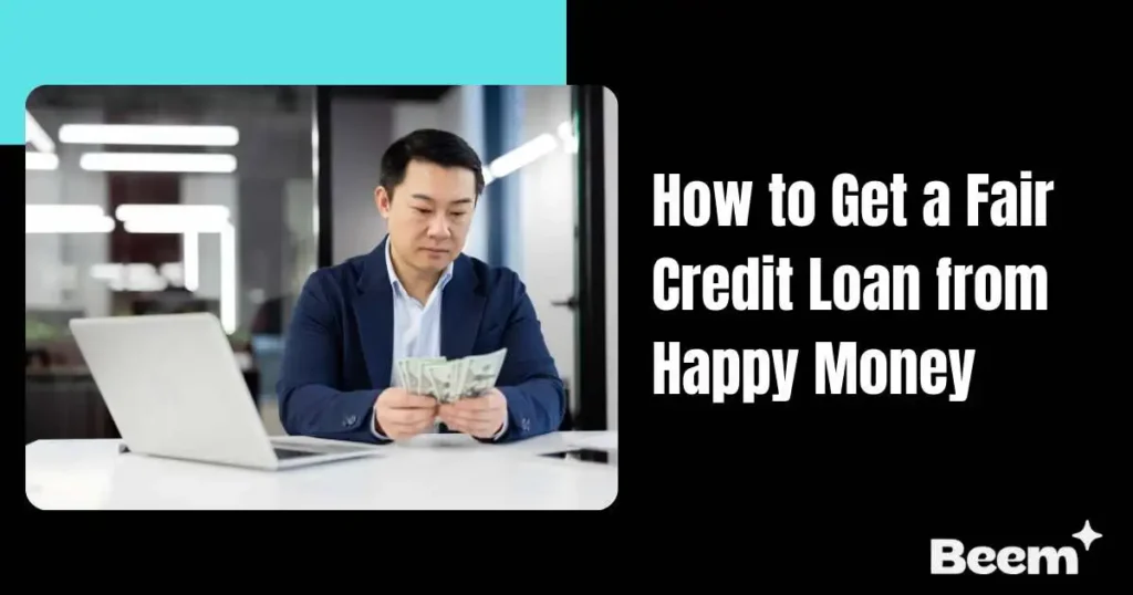 Fair Credit Loan from Happy Money