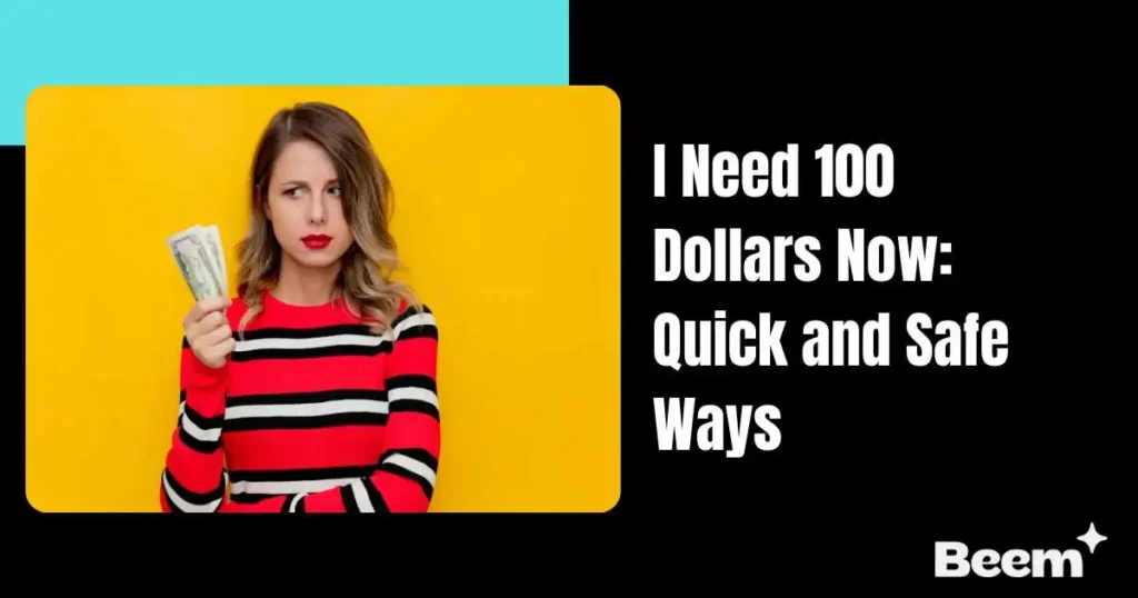 I Need 100 Dollars Now