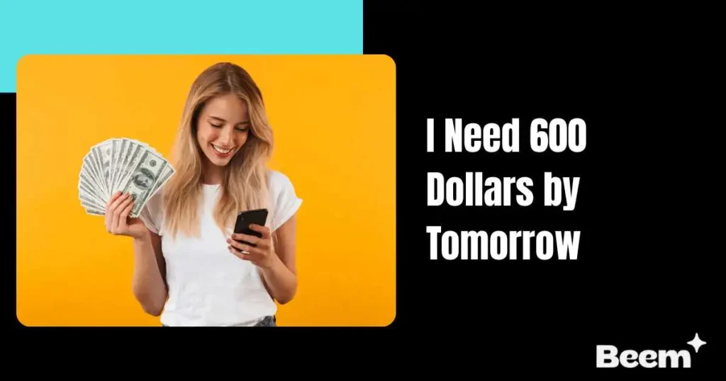 I Need 600 Dollars by Tomorrow
