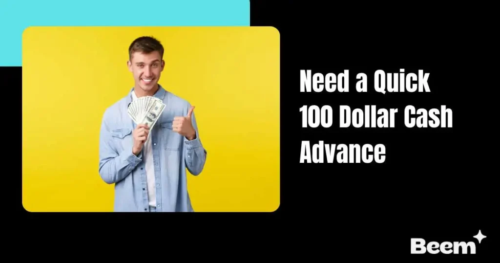 Need a Quick 100 Dollar Cash Advance