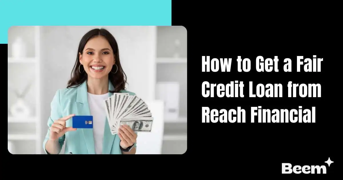 Fair Credit Loan from Reach Financial
