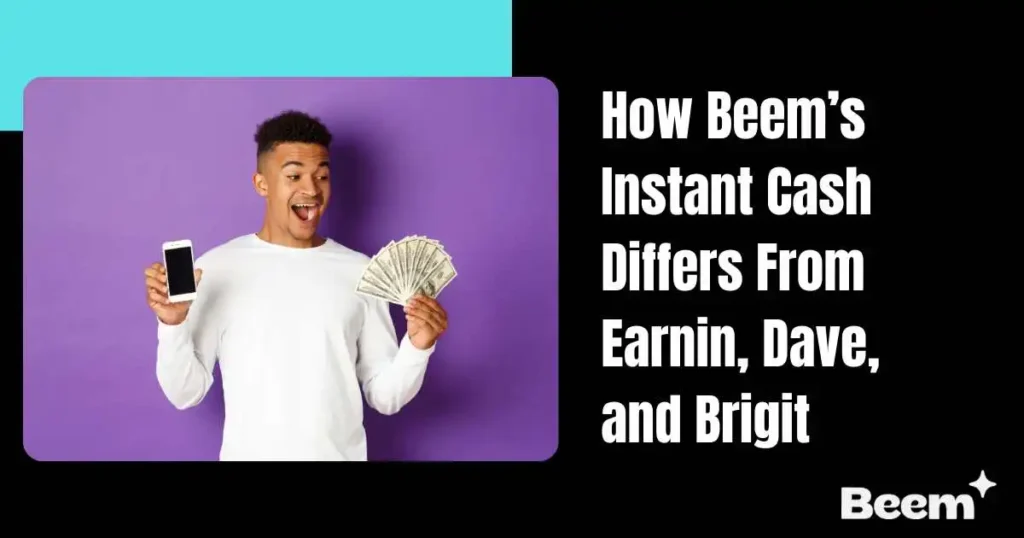 How Beem's Instant Cash Differs