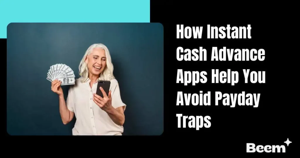 How Instant Cash Advance Apps Help You