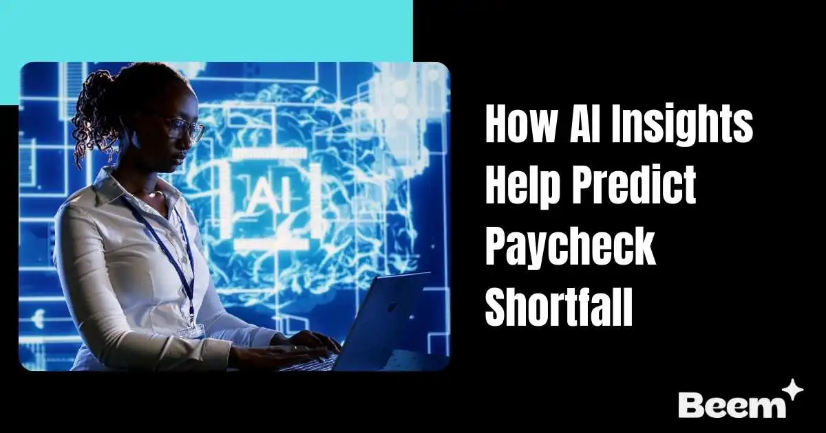 How AI Insights Help Predict Paycheck Shortfall