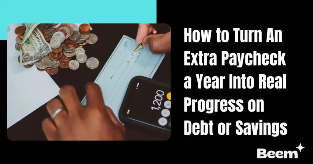 How to Turn An Extra Paycheck a Year