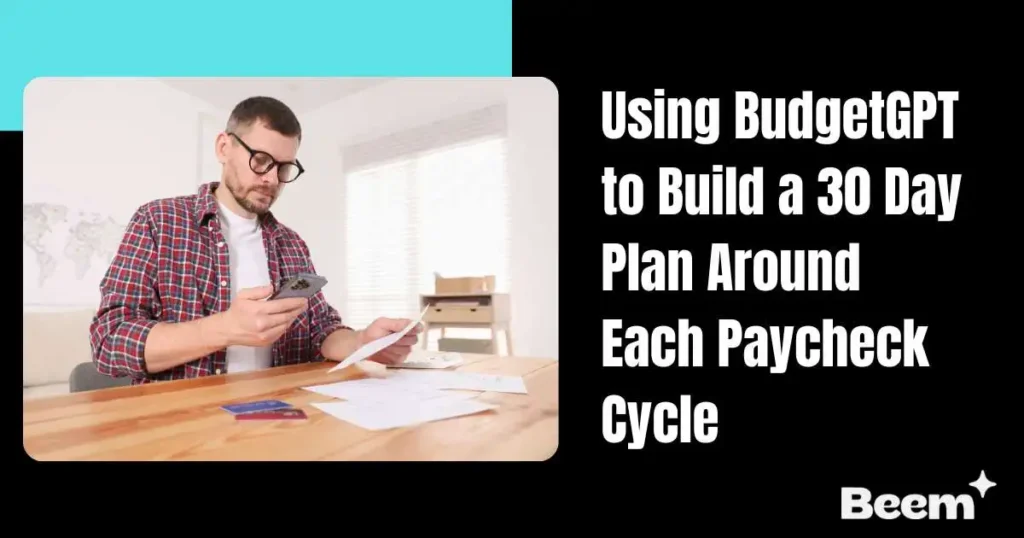 Using BudgetGPT to Build a 30 Day Plan