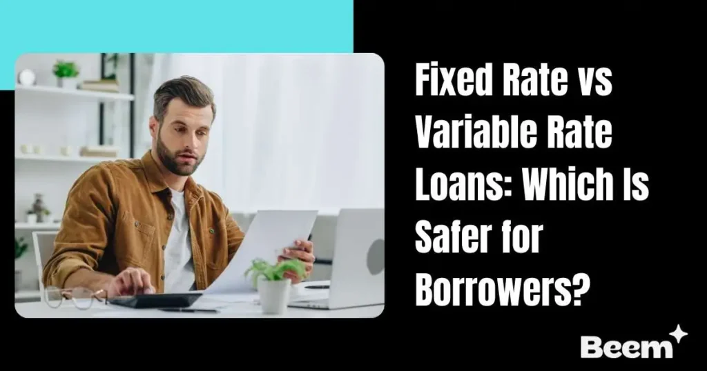 Fixed Rate vs Variable Rate Loans