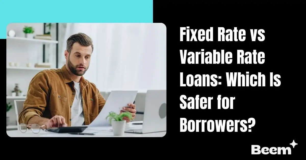 Fixed Rate vs Variable Rate Loans