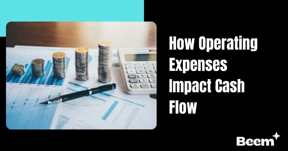 How Operating Expenses Impact Cash Flow